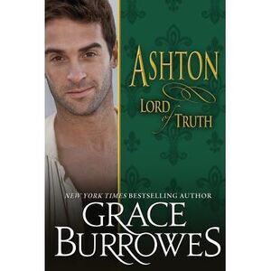 Ashton: Lord of Truth -- Grace Burrowes